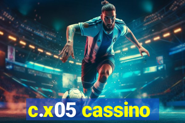 c.x05 cassino